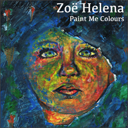 Zoe Helena - Paint Me Colours
